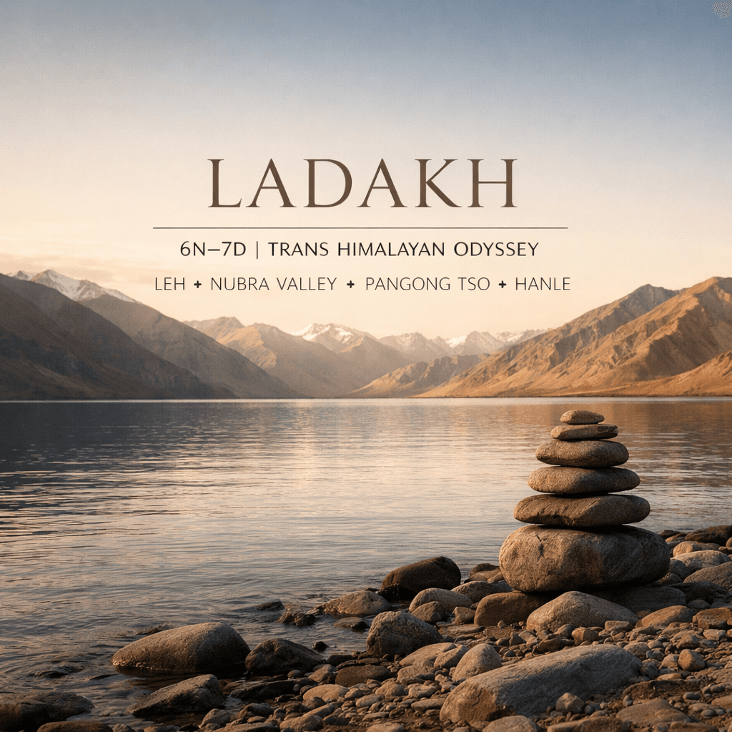 Trans Himalayan Odyssey · Leh ✦ Nubra Valley ✦ Pangong Tso ✦ Hanle